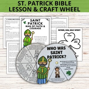 May include: A St. Patrick's Day Bible lesson and craft wheel. The wheel features a cartoon of Saint Patrick, text, and illustrations. The text includes the phrases "Man of Faith & Courage" and "Who Was Saint Patrick?"