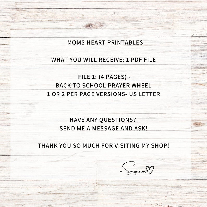 May include: White text on a light wood background. The text reads "MOMS HEART PRINTABLES" and describes a PDF file with a "BACK TO SCHOOL PRAYER WHEEL" with US Letter size options. The image includes a signature.