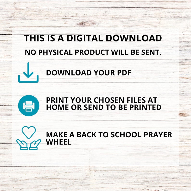 May include: Digital download graphic with text: "THIS IS A DIGITAL DOWNLOAD, NO PHYSICAL PRODUCT WILL BE SENT." Instructions include downloading a PDF, printing files at home or sending them to be printed, and making a back to school prayer wheel.