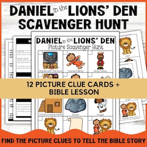 May include: A set of printable Bible lesson materials titled "Daniel in the Lions' Den Scavenger Hunt." The materials include picture clue cards and a Bible lesson. The design features illustrations of Daniel, lions, and other related images.