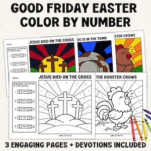 May include: A set of three Easter-themed color-by-number pages with the text "Good Friday Easter Color by Number." The pages include images of crosses, a tomb, and a rooster. The set includes crayons and the text "3 Engaging Pages + Devotions Included."