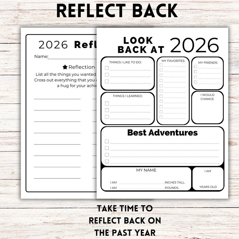 May include: A black and white printable worksheet titled Look Back At 2026, featuring sections for things liked, favorites, friends, things learned, changes, and best adventures, with fields for name, height in inches, weight in pounds, and age.