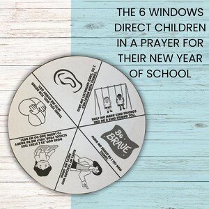 May include: A circular wooden prayer wheel with six sections, each featuring a simple illustration and text. The wheel's text reads "The 6 Windows Direct Children in a Prayer for Their New Year of School."