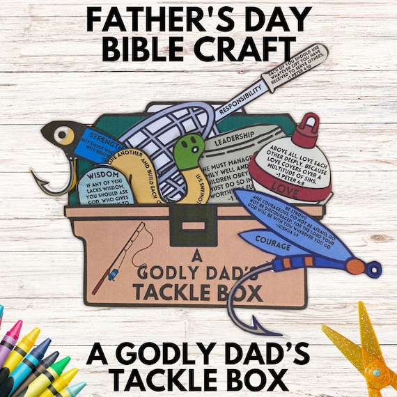 father's day tackle box printable Fathers Day Bible Craft A Godly Dads Tackle Box, Sunday School Bible  Printable Activity, Children's Church Kids Gift for Dad on Father's Day