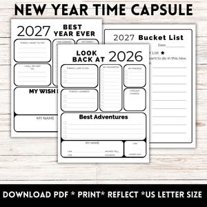 May include: A set of three printable New Year time capsule activity sheets in black and white. The pages feature prompts for 2027 Best Year Ever, 2027 Bucket List, and Look Back at 2026, including sections for goals, favorites, and personal details.