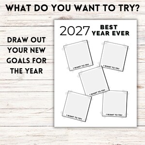 May include: A white goal-setting worksheet titled 2027 BEST YEAR EVER. The text WHAT DO YOU WANT TO TRY? and DRAW OUT YOUR NEW GOALS FOR THE YEAR appear on the left. Five blank square frames with the text I WANT TO TRY are arranged centrally.