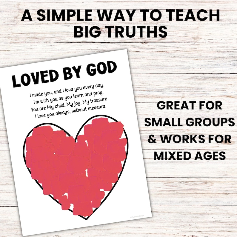May include: A white paper with the text "LOVED BY GOD" and a red heart illustration. The text reads "A SIMPLE WAY TO TEACH BIG TRUTHS" and "GREAT FOR SMALL GROUPS & WORKS FOR MIXED AGES."