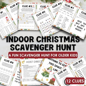 May include: A collection of twelve Christmas-themed scavenger hunt clues printed on white cards. The cards feature festive borders, illustrations, and text, including "Indoor Christmas Scavenger Hunt" and "A Fun Scavenger Hunt for Older Kids."