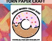 Do Not Worry Torn Paper Bible Craft, Donut Worry Trust God 1 Peter 5:7 Sunday School Tissue Paper Craft, Preschool Donut Bible Activity