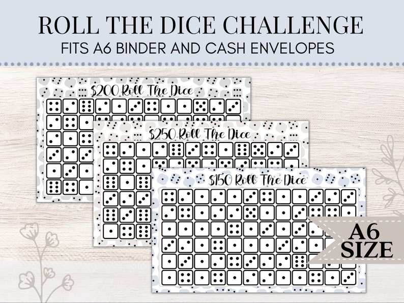 May include: Three printable A6 size "Roll the Dice" challenge sheets with a gray and white dice pattern. The sheets are labeled with different amounts: $200, $250, and $150.