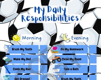 May include: A blue and white chart with soccer balls in the background. The chart is divided into two sections, "Morning" and "Evening". Each section has a list of daily responsibilities for children, such as "Brush My Teeth", "Make My Bed", "Do My Homework", and "Clean My Room". The chart also includes a motivational message at the bottom, "You're doing great!"