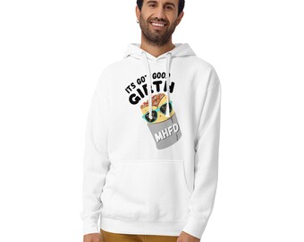 Its Got Good Girth Unisex Hoodie