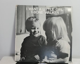 T-Bone Walker / I Want A Little Girl / 1973