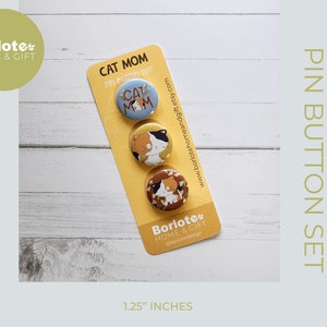 cat mom button set, Calico cat button set, cute buttons, cat pin, buttons pins, pin badge, cat mom pin badge, 1.25&quot; buttons