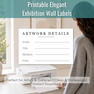 Puede incluir: Una etiqueta de pared rectangular blanca imprimible con el texto negro ARTWORK DETAILS en la parte superior, seguido de cuatro líneas horizontales con las etiquetas Artist, Title, Medium y Price. El diseño es limpio, minimalista y profesional.