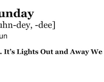 以下が含まれることがあります： 「Sunday」の辞書定義。括弧内に発音が記載され、その下に「名詞」と記載されている。定義は「It's Lights Out and Away We Go.」である。
