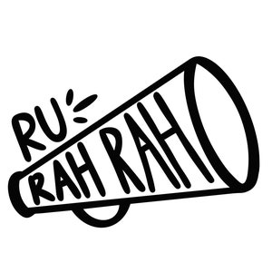 May include: A black and white illustration of a megaphone with the words "RU=RAH RAH" written on it.