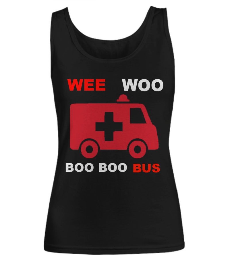 Wee Woo Boo Boo Bus Ambulance Funny EMS EMT Paramedic Gift T-shirt ...