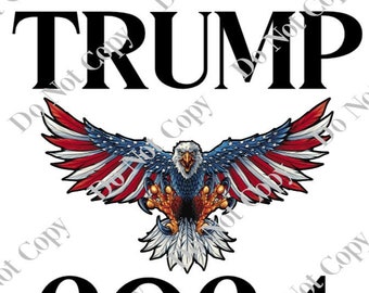 Trump 2024 Eagle PNG Digital Download