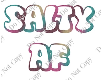 Salty AF PNG digitaler Download