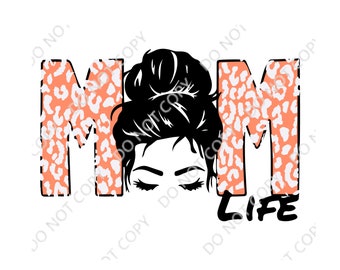 Messy Bun Mom Life  PNG Digital Download