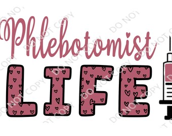 Phlebotomist Life PNG Digital Download