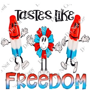 Bomb Pop Patriotic Tastes Like Freedom PNG Digital Download
