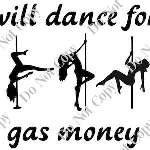Will Dance For Gas Money PNG Digital Download
