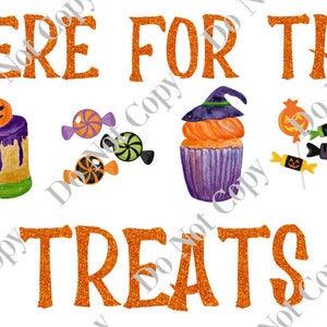 Here For The Treats PNG Digital Download