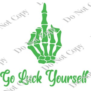 St. Patrick&#39;s go luck yourself PNG digital download