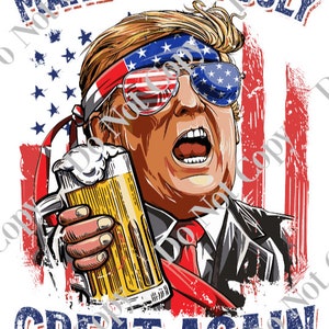 TRUMP Make Fourth Of July Great Again PNG Digital Download