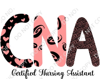 CNA Certified Nursing Assistant PNG Digital Download