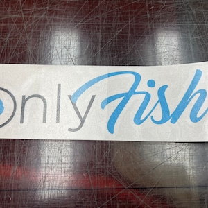 Only Fish window / car decal