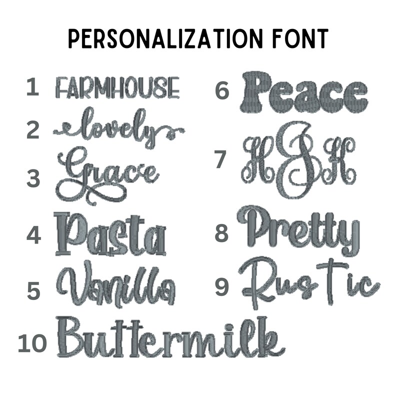 May include: A chart displaying 10 different embroidery font options for personalisation. The fonts are numbered 1 through 10 and include options such as Farmhouse, Lovely, Grace, Pasta, Vanilla, Buttermilk, Peace, H&H, Pretty, and Rustic.