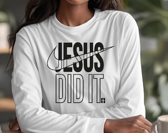 T-shirt met lange mouwen Jesus Did It, christelijke kleding, shirt op basis van geloof