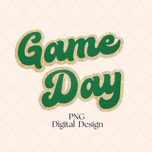 Green and Gold Game Day PNG Digital Download, Retro Football Sublimation Designs, High School Mascot, Football Mom Designs