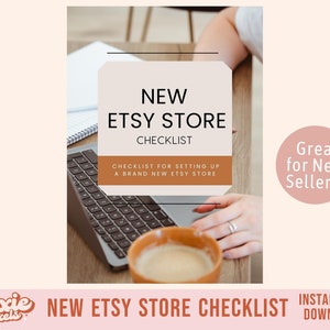 New Etsy Store Checklist for Etsy Sellers, New Etsy Shop Success Guide, How to Sell on Etsy, Small Business, Beginner’s Guide to Etsy