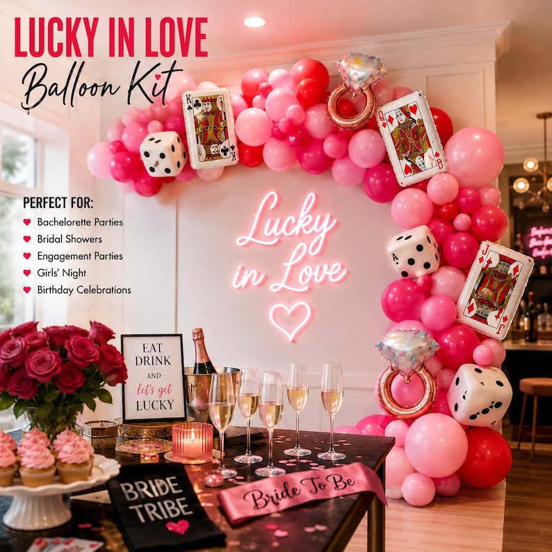 May include: A balloon kit featuring pink and red balloons, foil balloons shaped like playing cards, dice, and diamond rings, with a neon sign reading Lucky in Love. Includes a table with a sign reading Eat Drink and lets get LUCKY, champagne, glasses, cupcakes, and a Bride Tribe sash.