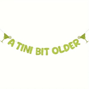 A Tini Bit Older Birthday Banner Martini Party Decor Girls Trip Milestone Martinis and Bikinis Espresso Martini Bachelorette Pool Party DIY