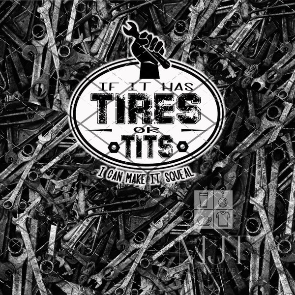 Tires and T*ts - Mechanic tumbler wrap PNG