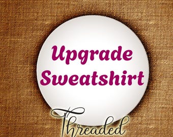 Upgrade my Sweatshirt to ComfortColors