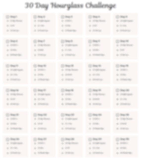 30 day hourglass challenge hotsell