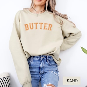 Butter Sweatshirt Funny Baking Sweatshirt Salted Butter Sweatshirt Baker Gift Butter Lover Shirt Foodie Gift Stick of Butter Sweater