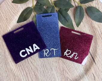 Personalized Glitter Badge Buddy - Custom ID Holder - Custom gifts or Healthcare Workers