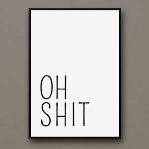 Bathroom Deco Picture Poster 'Oh Shit' bathroom guest toilet toilet Funny toilet sign with saying gift indentation image 6