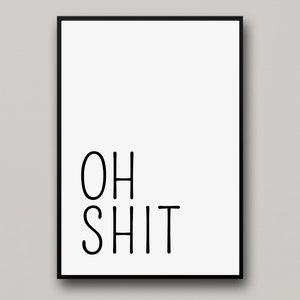 Bathroom Deco Picture Poster 'Oh Shit' bathroom guest toilet toilet Funny toilet sign with saying gift indentation image 4