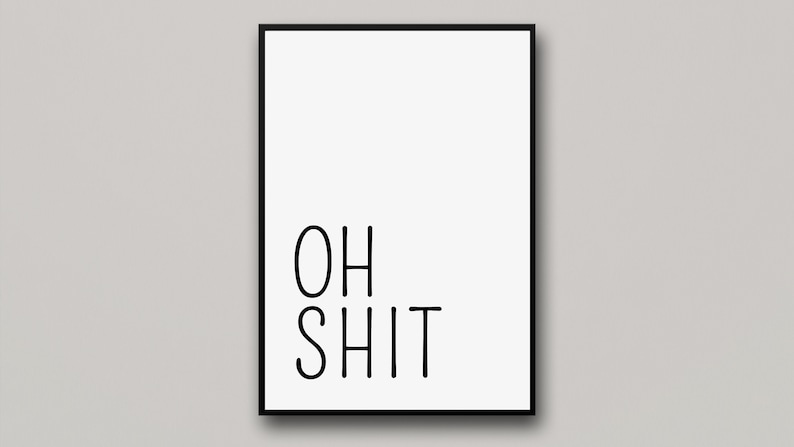 Bathroom Deco Picture Poster 'Oh Shit' bathroom guest toilet toilet Funny toilet sign with saying gift indentation image 4