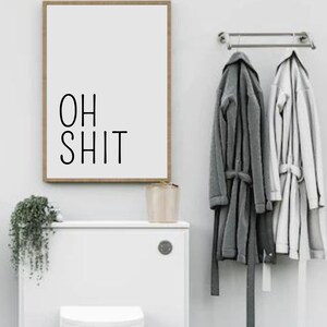 Bathroom Deco Picture Poster 'Oh Shit' bathroom guest toilet toilet Funny toilet sign with saying gift indentation image 5