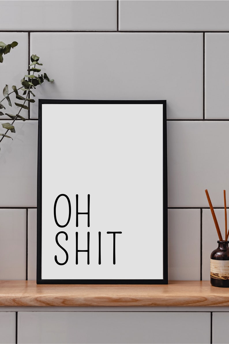 Bathroom Deco Picture Poster 'Oh Shit' bathroom guest toilet toilet Funny toilet sign with saying gift indentation image 3