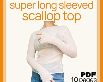Super-long Sleeved Scallop Top - Sewing Pattern PDF